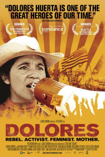 The movies Dolores on PBS is about the woman behind the United Farm Workers Union named Dolores Huerta. 