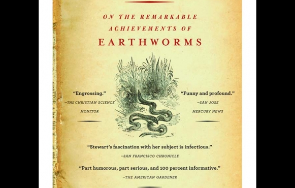 THE EARTH MOVED: ON THE REMARKABLE ACHIEVEMENTS OF EARTHWORMS